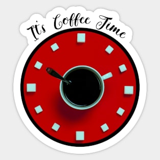 It's Coffee Time (black) Sticker